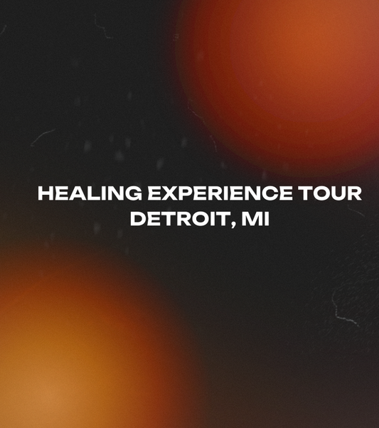 Healing Experience Tour: Detroit, MI - Nov 5